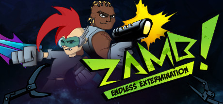 ZAMB! Endless Extermination Must-Have Mods
